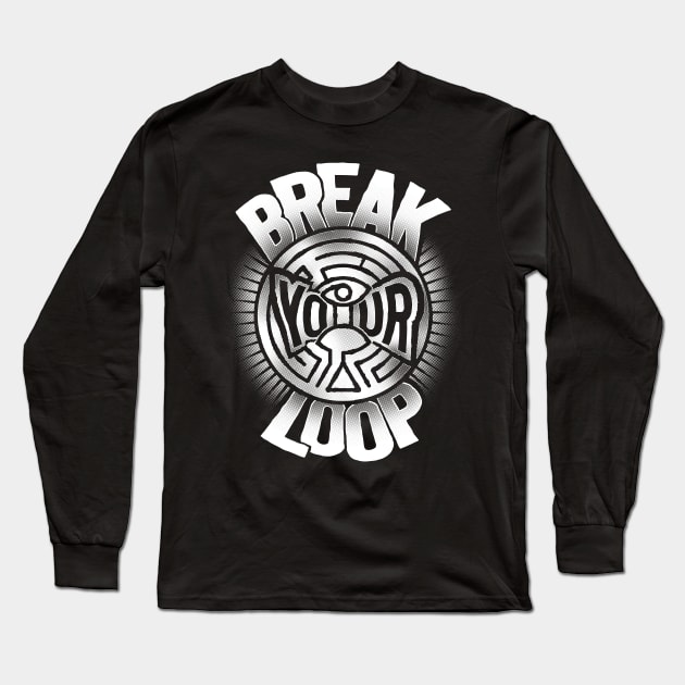 Break Your Loop Long Sleeve T-Shirt by DCLawrenceUK